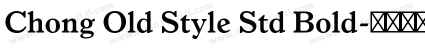 Chong Old Style Std Bold字体转换